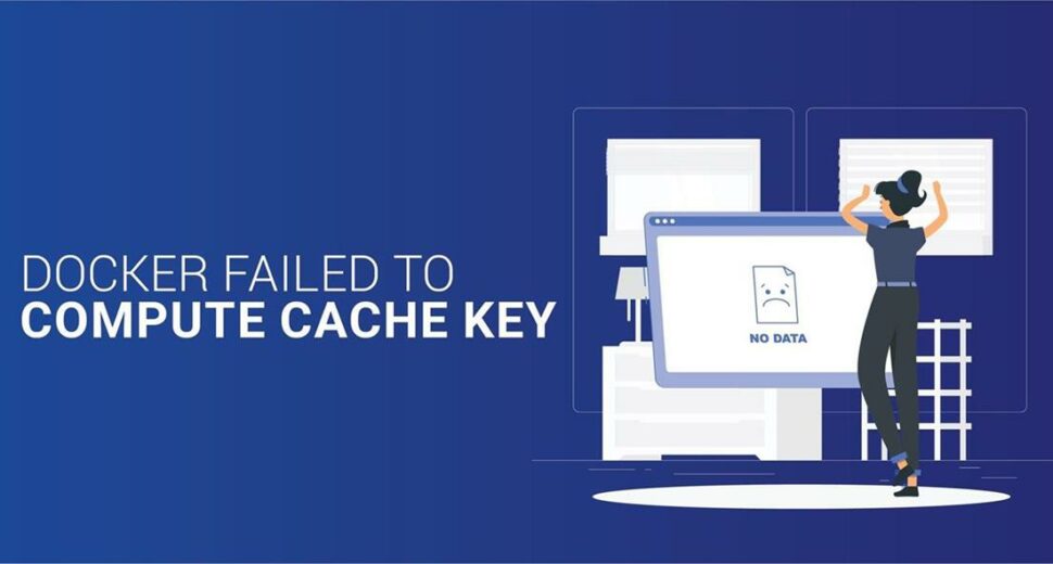 docker-failed-to-compute-cache-key