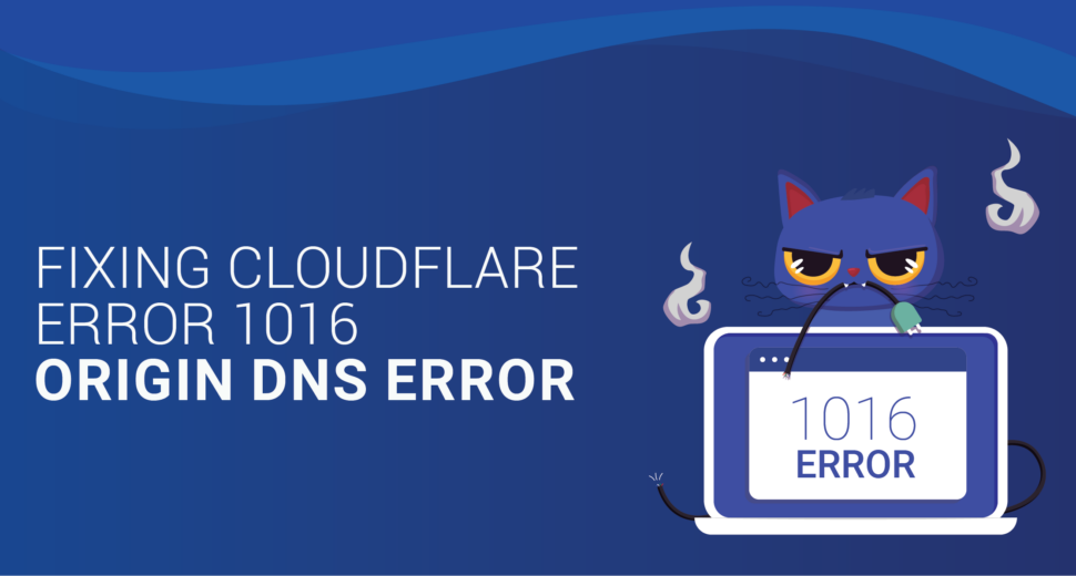 fixing-cloudflare-error-1016-origin-dns-error