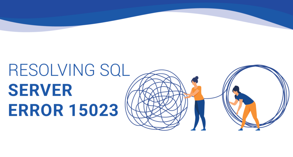 resolving-sql-server-error-15023