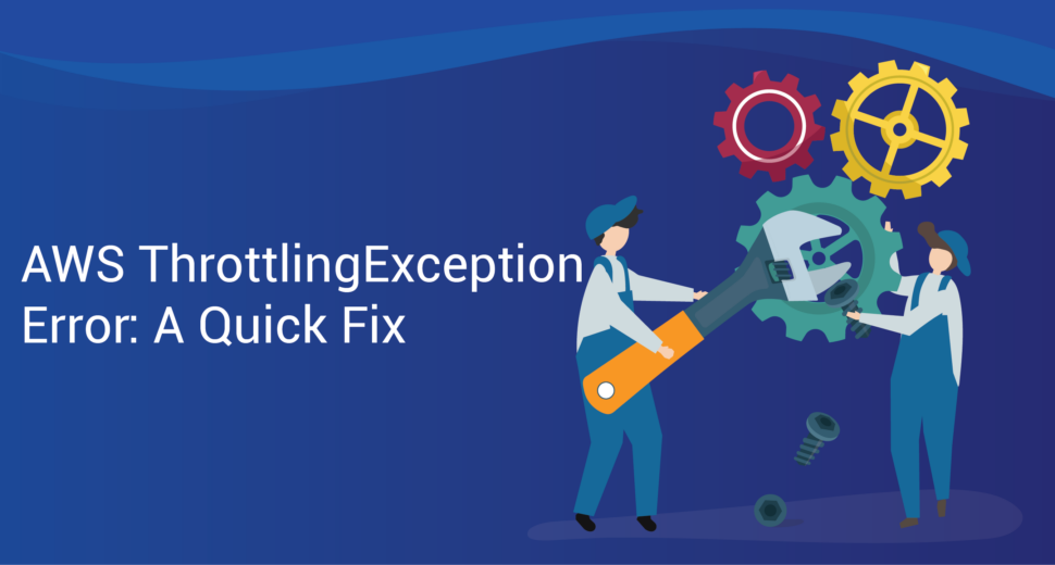 aws-throttlingexception-error-a-quick-fix
