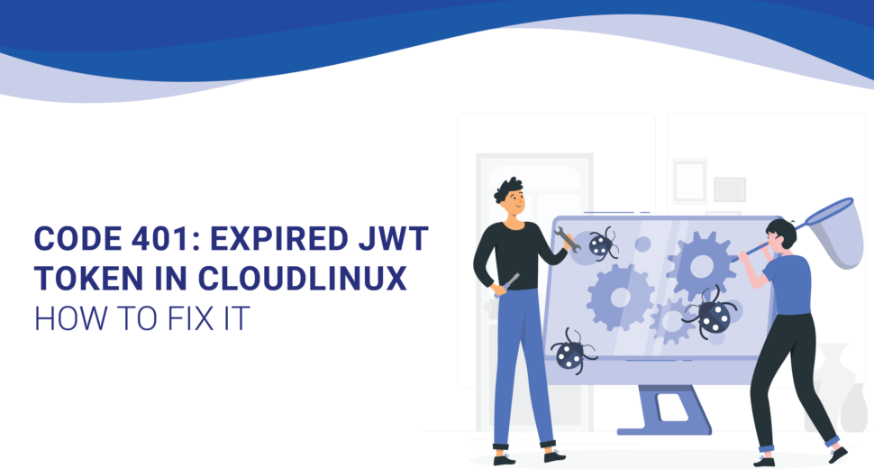 code-401-expired-jwt-token-in-cloudlinux-how-to-fix-it